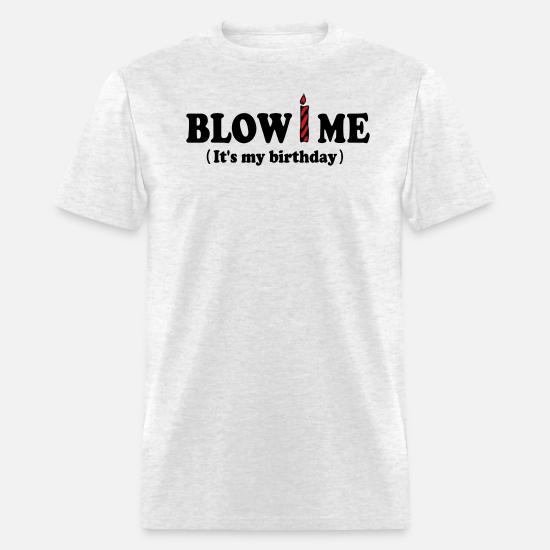my birthday)' Men's T-Shirt | Spreadshirt